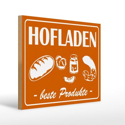 Holzschild Hinweis 40x30cm Hofladen Beste Produkte