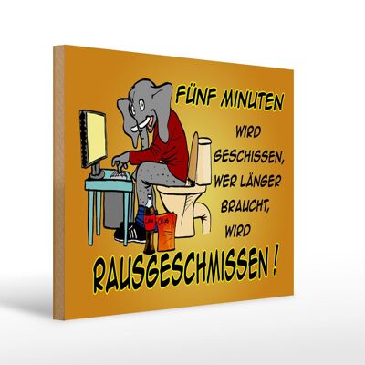 Cartel de madera que dice 40x30cm cinco minutos cagarán elefante