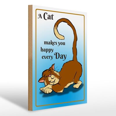 Holzschild Spruch 30x40cm A cat makes you happy every day