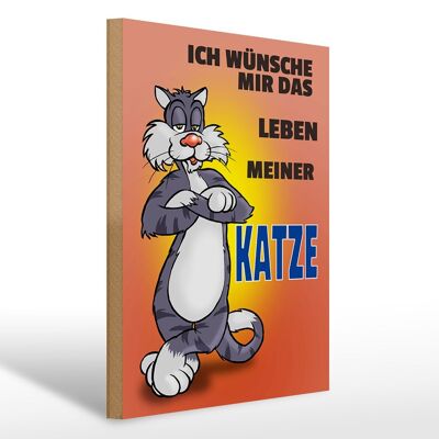 Holzschild Spruch 30x40cm Wünsche mir Leben meiner Katze