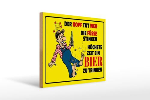 Holzschild Spruch 40x30cm Bier Kopf tut weh Füße stinken