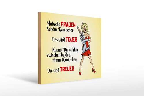 Holzschild Spruch 30x40cm Hübsche Frauen schöne Kaninchen