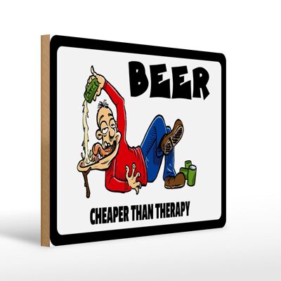 Cartel de madera 40x30cm Cerveza más barata que la cerveza terapéutica.