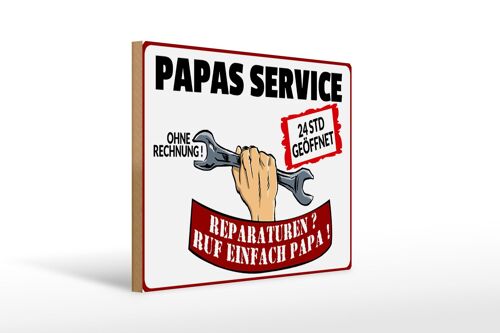 Holzschild Spruch 40x30cm Papas Service ohne Rechnung