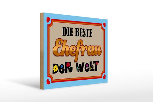 Holzschild Spruch 40x30cm die Beste Ehefrau der Welt