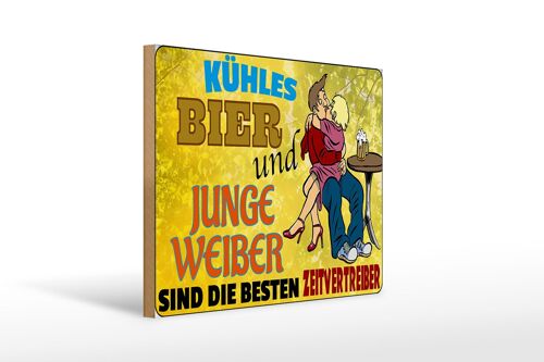 Holzschild 40x30cm kühles Bier und junge Weiber