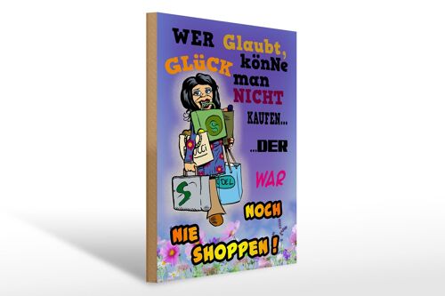 Holzschild Spruch 30x40cm wer glaubt Glück könne man nicht