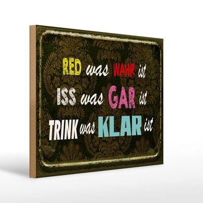 Holzschild Spruch 40x30cm red was wahr iss gar trink klar