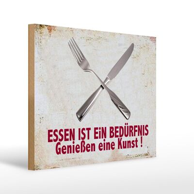 Holzschild Spruch 40x30cm Essen ist ein Bedürfnis Kunst