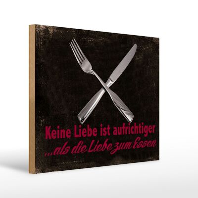 Holzschild Spruch 40x30cm keine Liebe aufrichtiger als