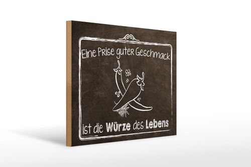 Holzschild Spruch 40x30cm guter Geschmack Würze des Lebens