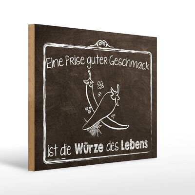 Cartello in legno 40x30 cm con scritta "buon gusto sale della vita".