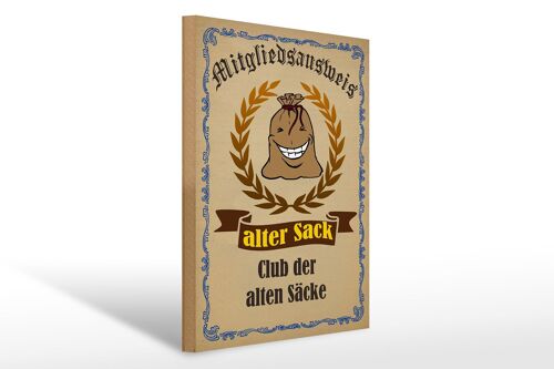 Holzschild Spruch 30x40cm Mitgliedsausweis alter Sack Club