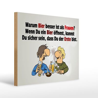 Holzschild Spruch 40x30cm Warum Bier besser ist als Frauen