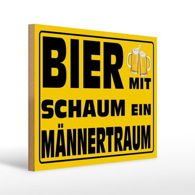 Holzschild Spruch 40x30cm Bier mit Schaum ein Männertraum