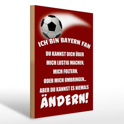 Cartel de madera que dice 30x40cm Soy fanático del fútbol del Bayern.