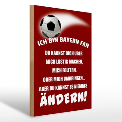 Panneau en bois 30x40cm Je suis un fan de football du Bayern