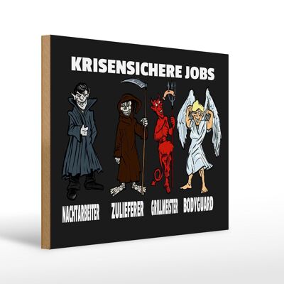 Holzschild Spruch 40x30cm krisensichere Jobs Nachtarbeiter