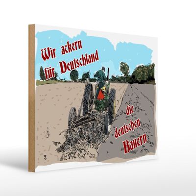 Holzschild Spruch 40x30cm ackern für Deutschland Bauern