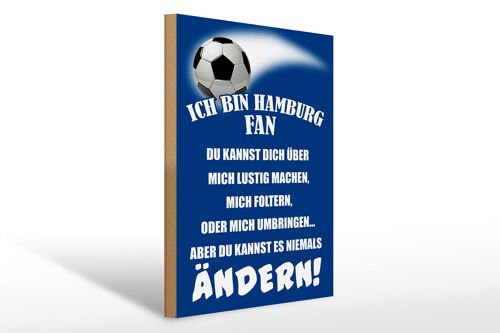 Holzschild Spruch 30x40cm ich bin Hamburg Fan Fußball