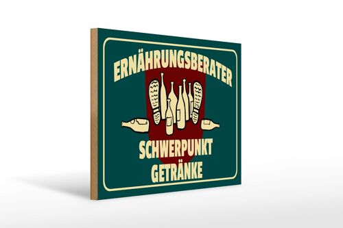 Holzschild Spruch 40x30cm Ernährungsberater Getränke