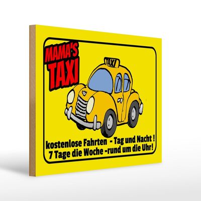 Letrero de madera que dice 40x30cm Mamas Taxi paseos gratis