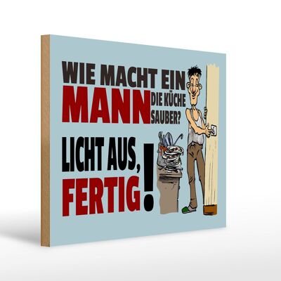 Holzschild Spruch 40x30cm wie macht ein Mann Küche sauber