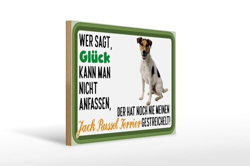 Holzschild Spruch 40x30cm Glück Jack Russel Terrier Hund