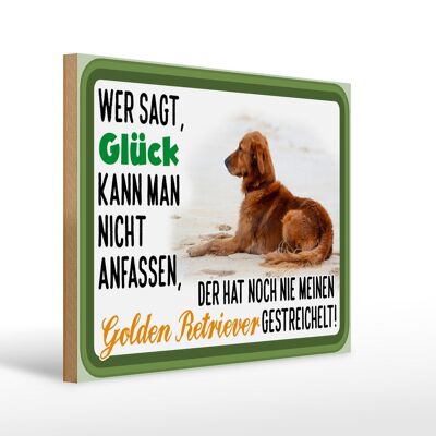 Holzschild Spruch 40x30cm Glück Golden Retriever Hund