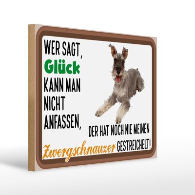 Holzschild Spruch 40x30cm Glück Zwergschnauzer Hund