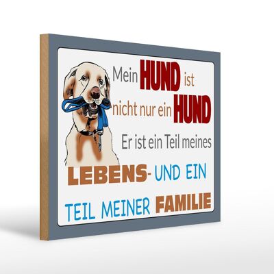 Holzschild Spruch 40x30cm Hund ist Teil meines Lebens