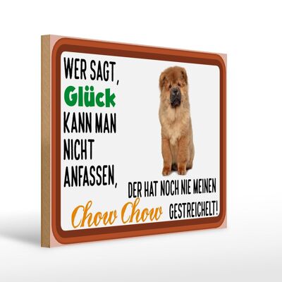 Holzschild Spruch 40x30cm Glück nicht anfassen Chow Chow