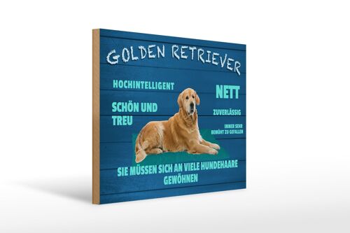 Holzschild Spruch 40x30cm Golden Retriever Hund nett treu