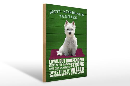 Holzschild Spruch 30x40cm West Highland Terrier Hund loyal