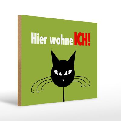 Holzschild Spruch 40x30cm Katze hier wohne ich