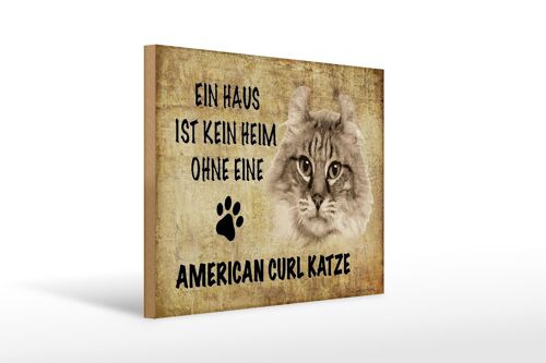 Holzschild Spruch 40x30cm American curl Katze