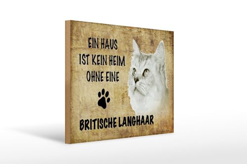 Holzschild Spruch 40x30cm britische Langhaar Katze