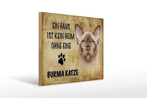 Holzschild Spruch 40x30cm Burma Katze ohne kein Heim