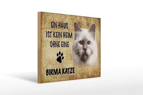 Holzschild Spruch 40x30cm Birma Katze ohne kein Heim