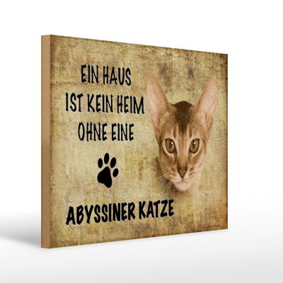 Holzschild Spruch 40x30cm Abyssiner Katze ohne kein Heim