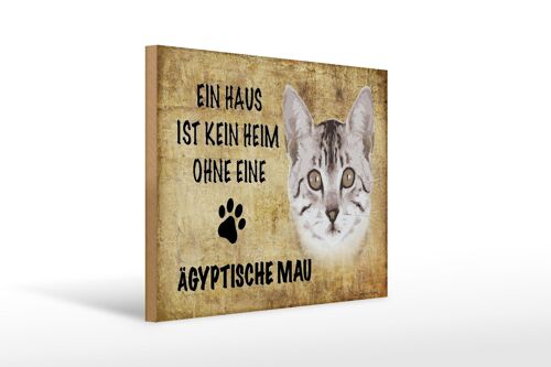 Holzschild Spruch 40x30cm Ägyptische Mau Katze