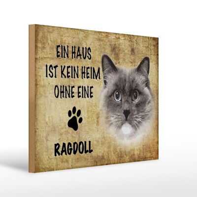 Holzschild Spruch 40x30cm Ragdoll Katze ohne kein Heim