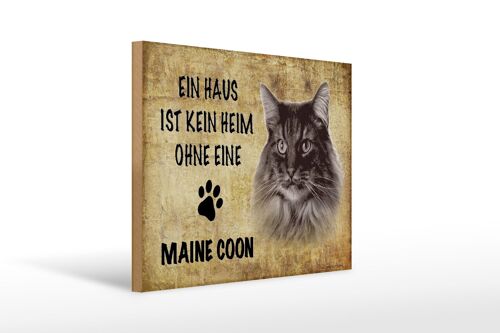 Holzschild Spruch 40x30cm Maine Coon Katze ohne kein Heim