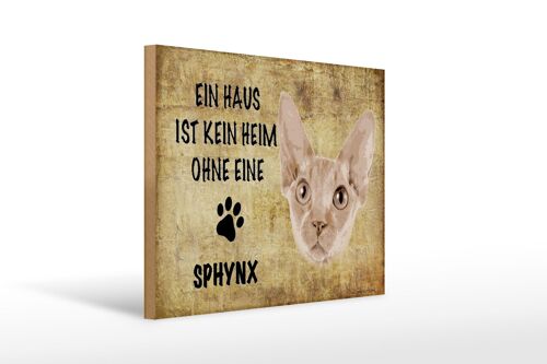 Holzschild Spruch 40x30cm Sphynx Katze ohne kein Heim