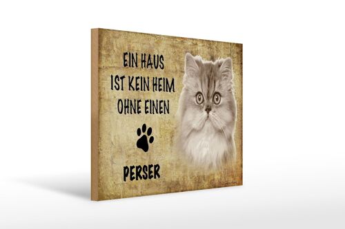 Holzschild Spruch 40x30cm Perser Katze ohne kein Heim