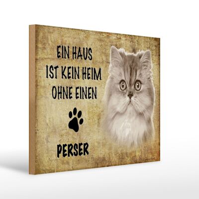 Holzschild Spruch 40x30cm Perser Katze ohne kein Heim