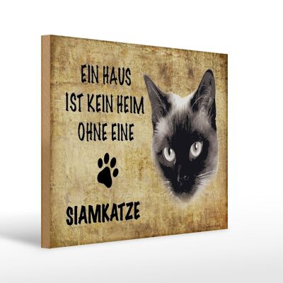 Holzschild Spruch 40x30cm Siamkatze Katze ohne kein Heim