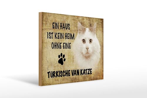 Holzschild Spruch 40x30cm türkische Van Katze Geschenk
