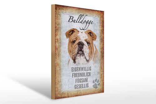 Holzschild Spruch 30x40cm Bulldogge Hund gesellig Geschenk