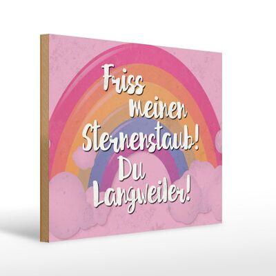 Holzschild Spruch 40x30cm Friss meinen Sternenstaub